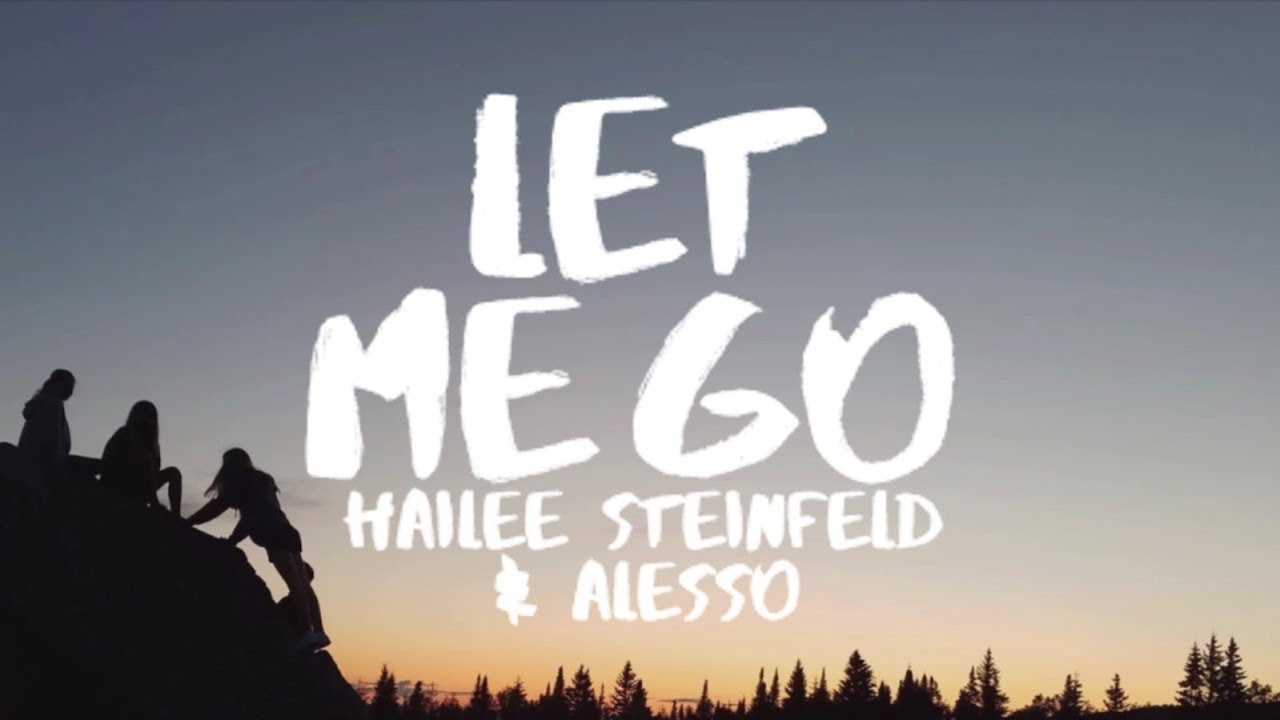 hailee steinfeld let me go free mp3 download